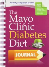 Cover art for The Mayo Clinic Diabetes Diet Journal: A handy companion journal