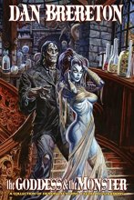 Cover art for Dan Brereton: The Goddess & The Monster HC S&N Remarked Edition