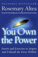 Cover art for You Own the Power: Stories And Exercises To Inspire And Unleash The Force Within