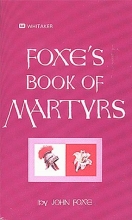 Cover art for Foxe's Book Of Martyrs: An Edition for the People