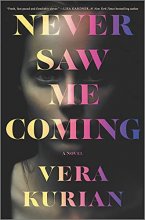 Cover art for Never Saw Me Coming: A Novel