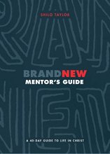 Cover art for Brand New Mentor's Guide: A 40-Day Guide to Life in Christ