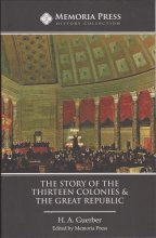 Cover art for The Story of the Thirteen Colonies & the Great Republic Text, Third Edition