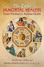 Cover art for The Eight Immortal Healers: Taoist Wisdom for Radiant Health