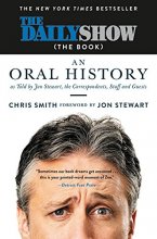 Cover art for The Daily Show (The Book): An Oral History as Told by Jon Stewart, the Correspondents, Staff and Guests