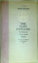 Cover art for The Cliff Dwellers: A History of a Chicago Cultural Institution