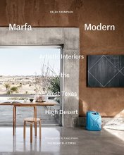 Cover art for Marfa Modern: Artistic Interiors of the West Texas High Desert