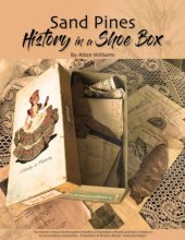 Cover art for Sand Pines History in a Shoebox