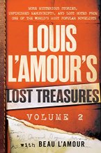 Cover art for Louis L'Amour's Lost Treasures: Volume 2: More Mysterious Stories, Unfinished Manuscripts, and Lost Notes from One of the World's Most Popular Novelists