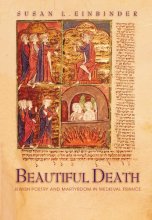 Cover art for Beautiful Death: Jewish Poetry and Martyrdom in Medieval France (Jews, Christians, and Muslims from the Ancient to the Modern World, 8)