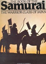 Cover art for The book of the samurai, the warrior class of Japan