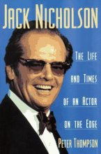 Cover art for Jack Nicholson: The Life and Times of an Actor on the Edge