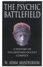 Cover art for The Psychic Battlefield: A History of the Military-Occult Complex
