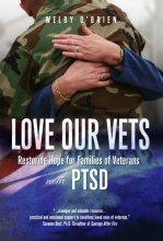 Cover art for Love Our Vets: Restoring Hope for Families of Veterans with PTSD