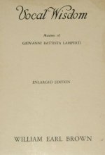 Cover art for Vocal wisdom; maxims of Giovanni Battista Lamperti,