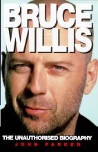 Cover art for Bruce Willis: The Unauthorized Biography