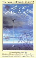 Cover art for How to Master Life: The Science Behind "The Secret"