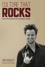 Cover art for Culture That Rocks: How to Revolutionize Your Company's Culture