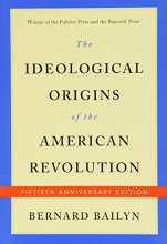 Cover art for The Ideological Origins of the American Revolution: Fiftieth Anniversary Edition