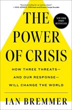 Cover art for The Power of Crisis: How Three Threats – and Our Response – Will Change the World