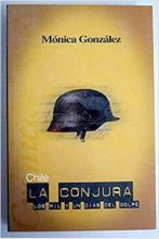 Cover art for Chile la Conjura: Los Mil y un Dia del Golpe (Libros de la Invencion y la Herencia) (Spanish Edition)