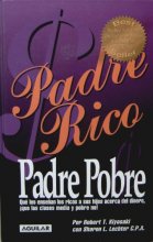 Cover art for Padre Rico Padre Pobre (Que les ensenan los ricos a sus hijos acerca del dinero, que las clases media y pobre no) Spanish Edition Hardcover book / Rich Dad Poor Dad (What the rich teach their kids about money that the poor and middle class don’t)
