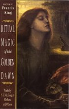 Cover art for Ritual Magic of the Golden Dawn: Works by S. L. MacGregor Mathers and Others