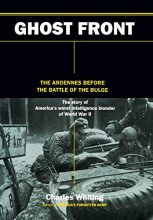 Cover art for The Ghost Front: The Ardennes Before the Battle of the Bulge