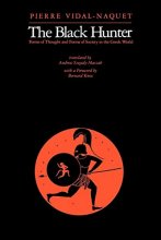 Cover art for The Black Hunter: Forms of Thought and Forms of Society in the Greek World