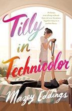 Cover art for Tilly in Technicolor