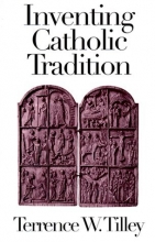 Cover art for Inventing Catholic Tradition