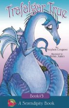 Cover art for Trafalgar True (Serendipity Series, 15)