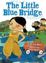 Cover art for The Little Blue Bridge (Little Ruby’s Big Ideas)