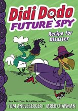 Cover art for Didi Dodo, Future Spy: Recipe for Disaster (Didi Dodo, Future Spy #1) (The Flytrap Files)