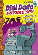 Cover art for Didi Dodo, Future Spy: Robo-Dodo Rumble (Didi Dodo, Future Spy #2) (The Flytrap Files)