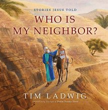 Cover art for Stories Jesus Told: Who Is My Neighbor? (Our Daily Bread for Kids Presents)