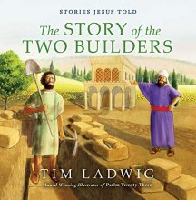 Cover art for Stories Jesus Told: The Story of the Two Builders (Our Daily Bread for Kids Presents)