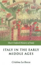 Cover art for Italy in the Early Middle Ages: 476-1000 (Short Oxford History of Italy)