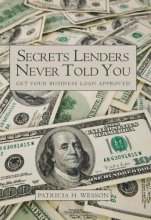 Cover art for Secrets Lenders Never Told You: Get Your Business Loan Approved