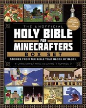 Cover art for The Unofficial Holy Bible for Minecrafters Box Set: Stories from the Bible Told Block by Block