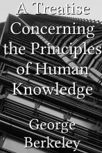 Cover art for A Treatise Concerning the Principles of Human Knowledge George Berkeley with Introduction By Costica Bradatan (The Barnes and Noble Library of Essential Reading)