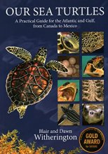 Cover art for Our Sea Turtles: A Practical Guide for the Atlantic and Gulf, from Canada to Mexico