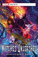Cover art for Witches Unleashed: A Marvel Untold Novel