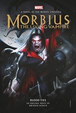 Cover art for Morbius: The Living Vampire - Blood Ties