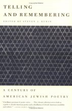 Cover art for Telling and Remembering: A Century of American Jewish Poetry
