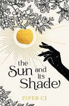 Cover art for The Sun and Its Shade (The Night and Its Moon, 2)