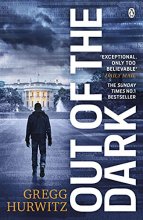 Cover art for Out of the Dark: The gripping Sunday Times bestselling thriller (An Orphan X Thriller)