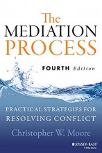 Cover art for The Mediation Process: Practical Strategies for Resolving Conflict
