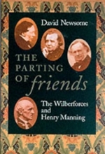Cover art for The Parting of Friends: The Wilberforces and Henry Manning