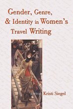 Cover art for Gender, Genre, and Identity in Women’s Travel Writing